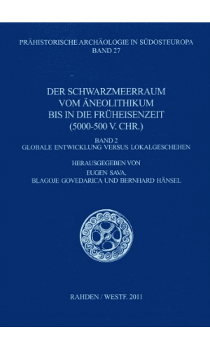 The Black Sea area from the Eneolithic to the Early Iron Age (5000–500 B.C.): Volume 2