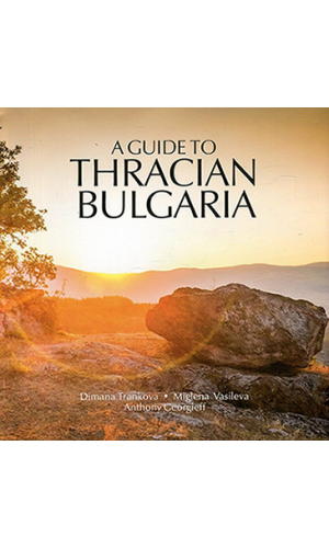 A Guide to Thracian Bulgaria