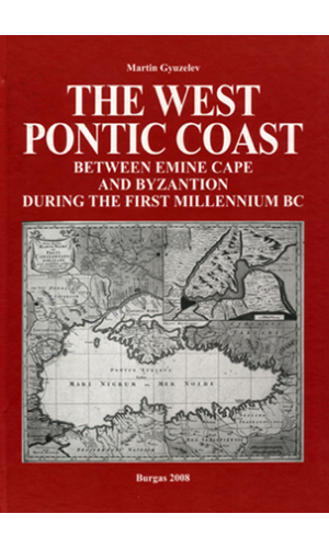 The West Pontic Coast between Emine Cape and Byzantion during the First Millennium BC