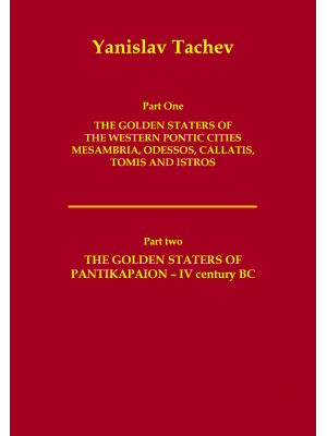 The Golden Staters of the Western Pontic Cities Mesambria, Odessos, Callatis, Tomis and Istros