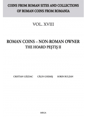 Roman Coins – Non-Roman Owner: The Hoard Peştiş II