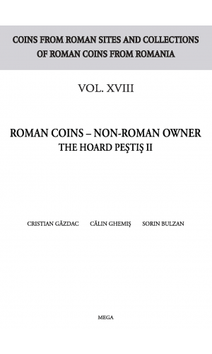 Roman Coins – Non-Roman Owner: The Hoard Peştiş II