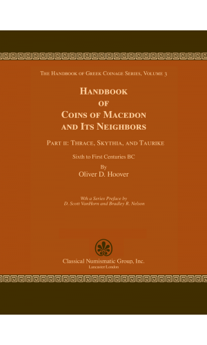 Handbook of Coins of Macedon and Its Neighbors. Part II: Thrace, Skythia, and Taurike, Sixth to First Centuries BC