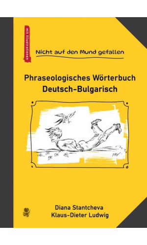 Phraseologisches Wörterbuch Deutsch-Bulgarisch