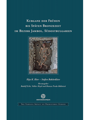 Kurgane der frühen bis späten Bronzezeit im Bezirk Jambol, Südostbulgarien