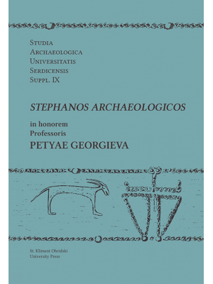 Stephanos Archaeologicos in honorem professoris Petyae Georgieva
